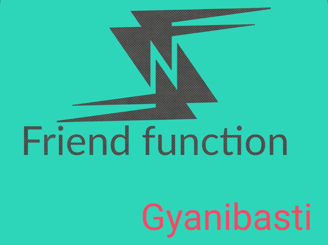 Friend Function In C++(c++ Friend Function In Hindi) - Gyani Basti